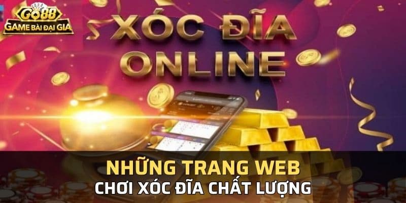 Trang web chơi xóc đĩa Các trang web chơi xóc đĩa uy tín?