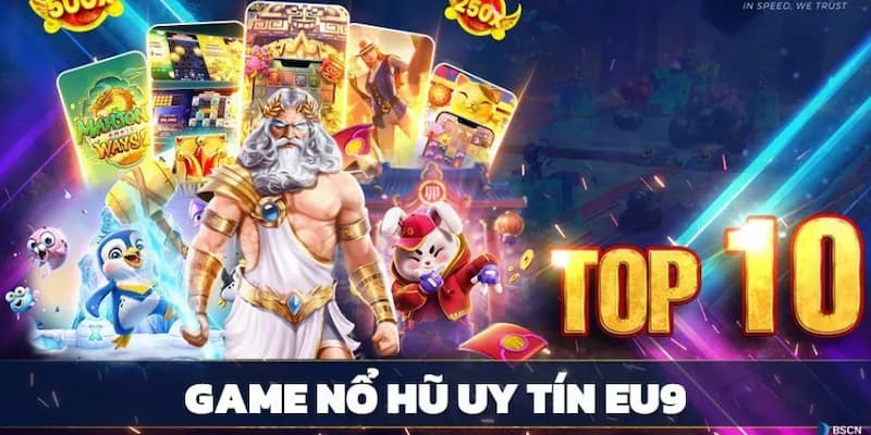Lợi ích khi tham gia game nổ hũ uy tín