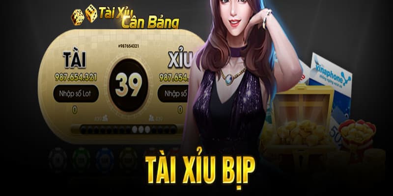 Tài Xỉu Bip Mới Nhất Hiện Nay