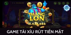 Tài xỉu tiền thật